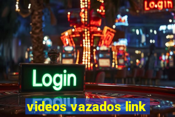 videos vazados link